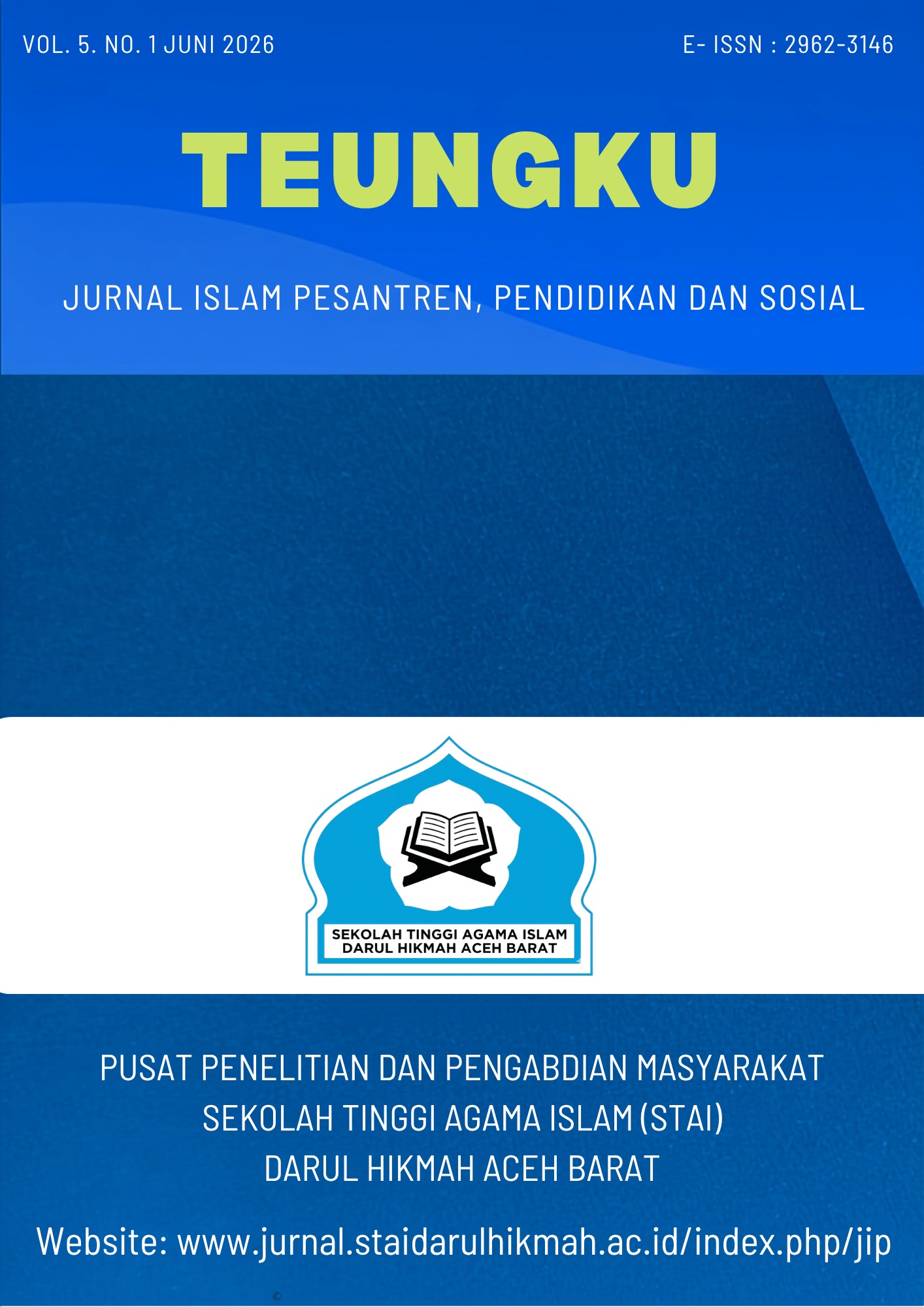 					View Vol. 5 No. 1 (2026): Teungku: Jurnal Islam Pesantren, Pendidikan dan Sosial
				